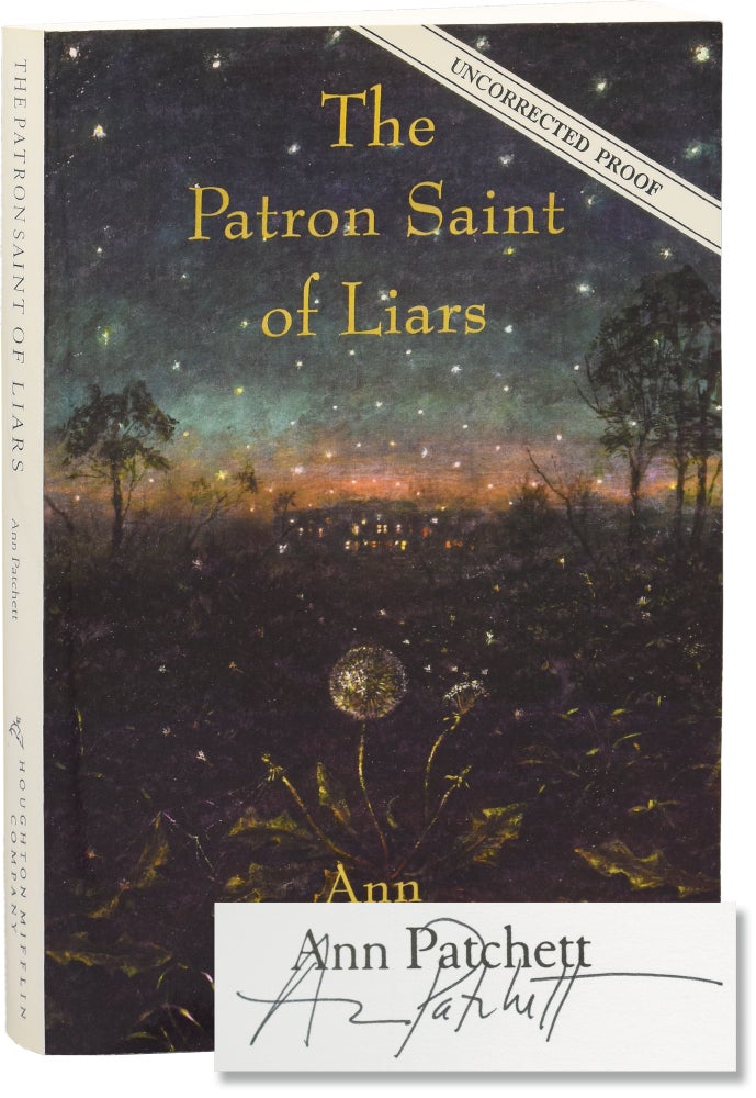 Book #154776] The Patron Saint of Liars (Uncorrected Proof, signed by the author). Ann Patchett