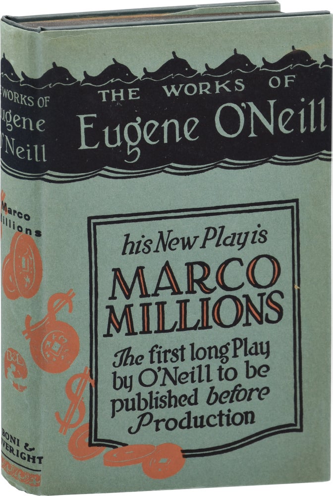 Book #155226] Marco Millions (First Edition). Eugene O'Neill