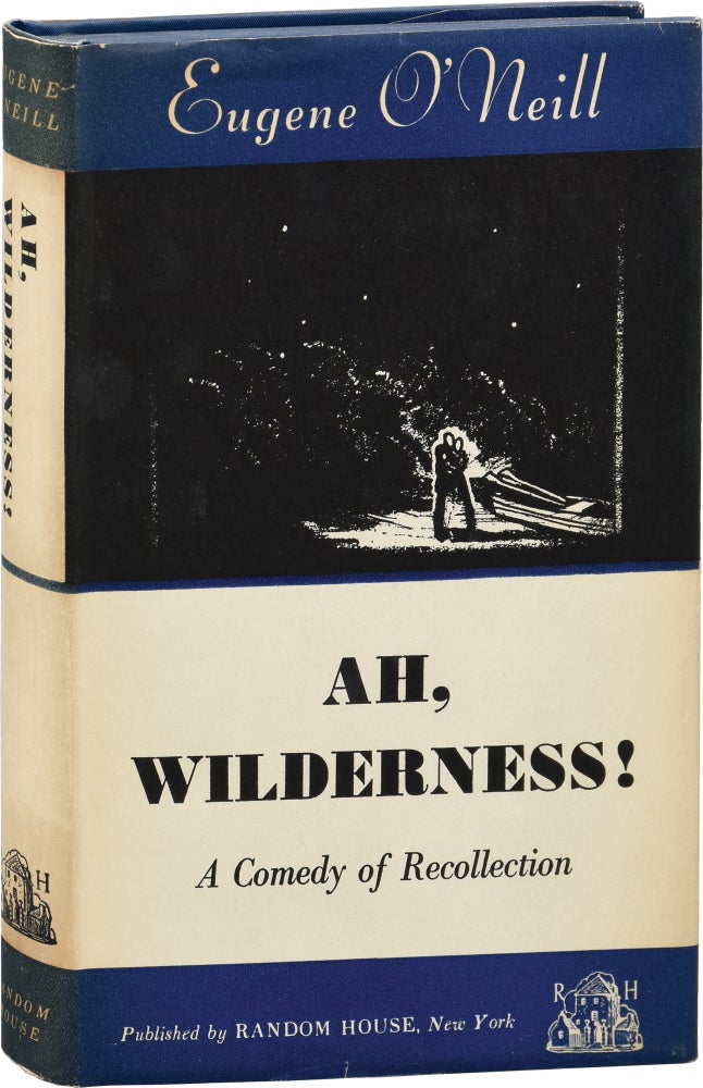 Book #155230] Ah, Wilderness! (First Edition). Eugene O'Neill