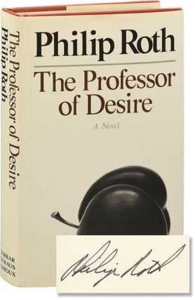 Book #155312] The Professor of Desire (Signed First Edition). Philip Roth