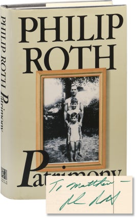 Book #155348] Patrimony (First Edition, inscribed). Philip Roth