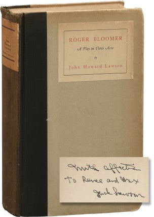 Book #155386] Roger Bloomer (First Edition, inscribed by the author). John Howard Lawson