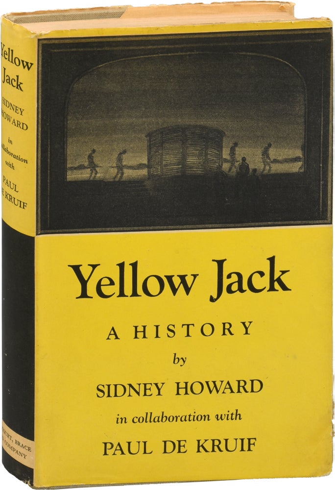 [Book #155387] Yellow Jack: A History. Paul de Kruif Sidney Howard.