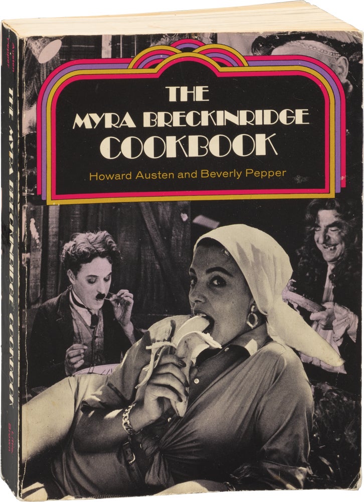Book #155408] The Myra Breckinridge Cookbook (First Edition). Howard Austen, Beverly Pepper
