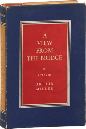 Book #155456] A View from the Bridge (First UK Edition). Arthur Miller
