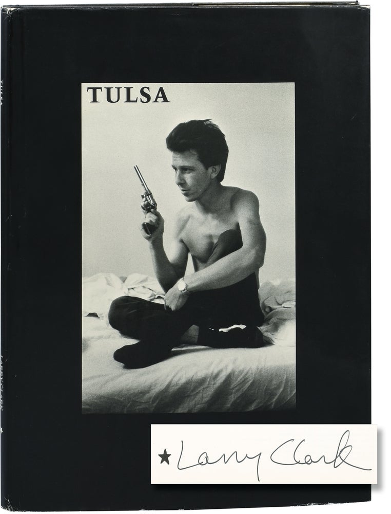 Book #155464] Tulsa (First Hardcover Edition, signed by Larry Clark). Larry Clark