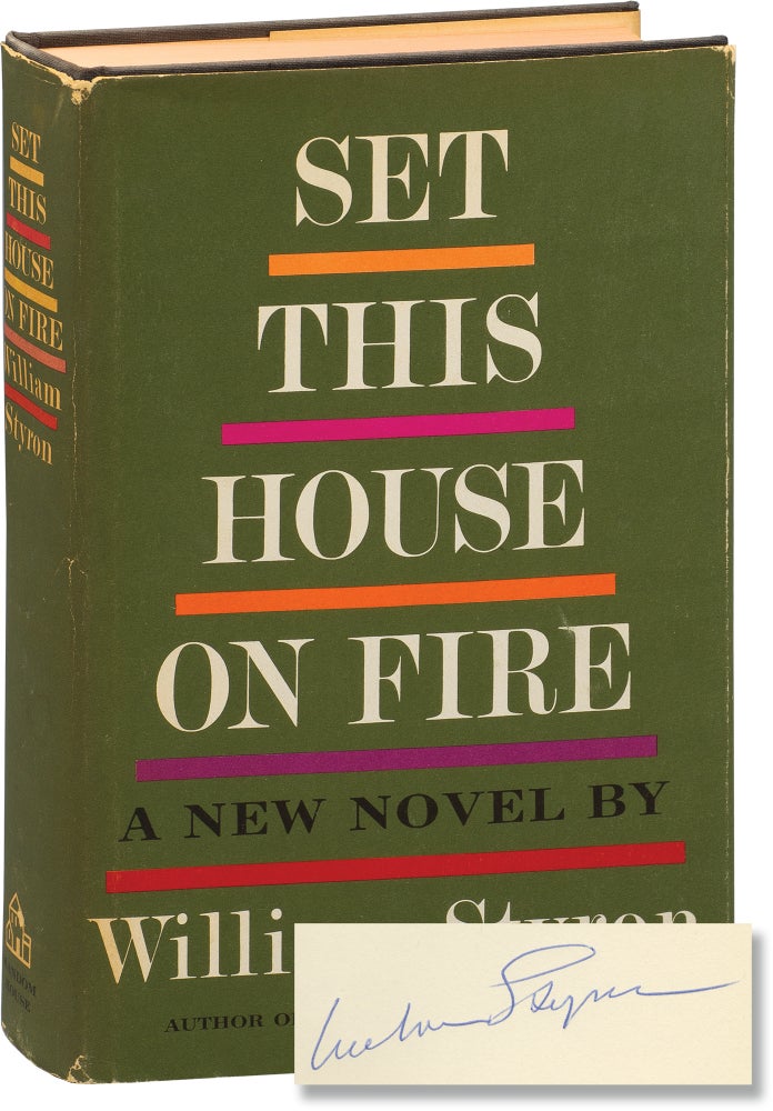 Book #155485] Set This House On Fire (Signed First Edition). William Styron