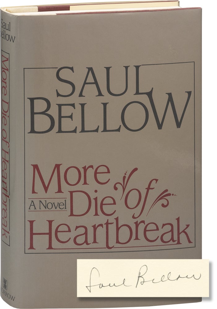 Book #155486] More Die of Heartbreak (Signed First Edition). Saul Bellow
