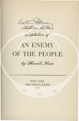 Arthur Miller's Adaptation of An Enemy of the People: The Play by Henrik Ibsen