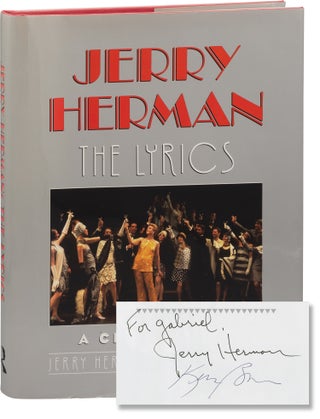 Book #155717] Jerry Herman: The Lyrics (First Edition, inscribed by Jerry Herman and Ken Bloom)....
