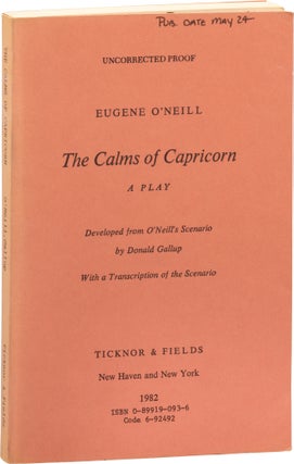 Book #155738] The Calms of Capricorn (Uncorrected Proof). Eugene O'Neill
