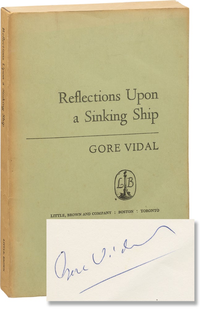 Book #155747] Reflections Upon a Sinking Ship (Uncorrected Proof, signed). Gore Vidal