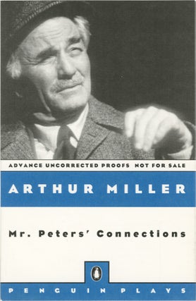 Book #155793] Mr. Peters' Connections (Advance Uncorrected Proof). Arthur Miller