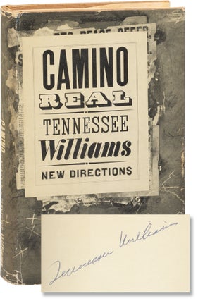 Book #155835] Camino Real (Signed First Edition). Tennessee Williams