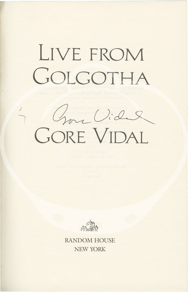 Live from Golgotha: The Gospel According to Gore Vidal