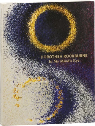 Book #155903] Dorothea Rockburne: In My Mind's Eye (First Edition). Dorothea Rockburne, Alicia...