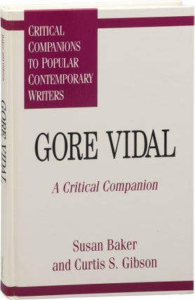 Book #155918] Gore Vidal: A Critical Companion (First Edition). Gore Vidal, Curtis S. Gibson...
