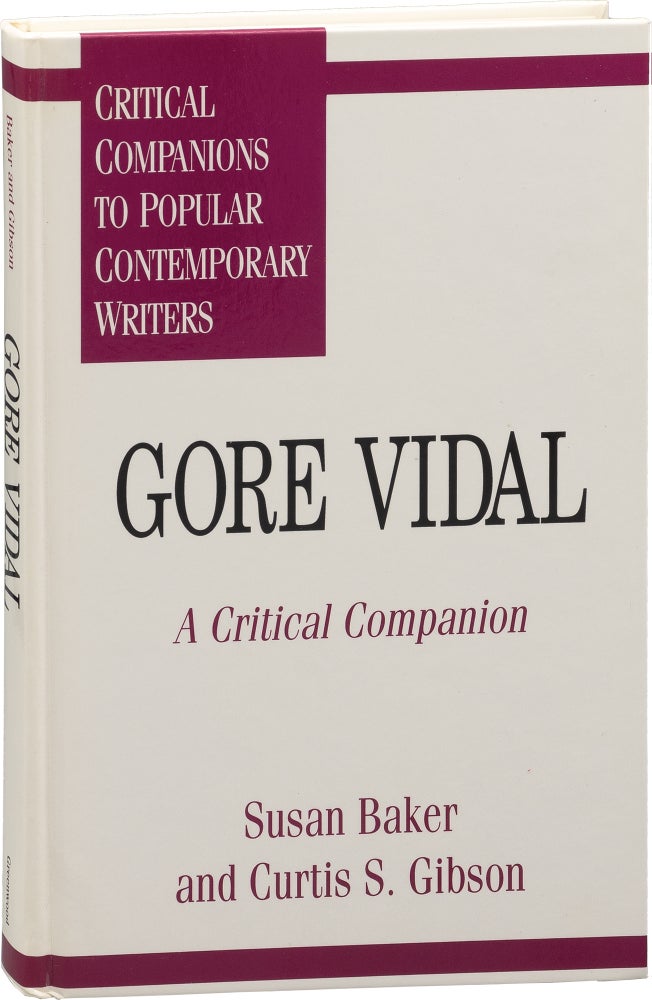 [Book #155918] Gore Vidal: A Critical Companion. Gore Vidal, Curtis S. Gibson Susan Baker.