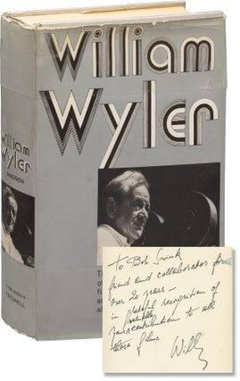 Book #155987] William Wyler: The Authorized Biography (First Edition, review copy, inscribed by...