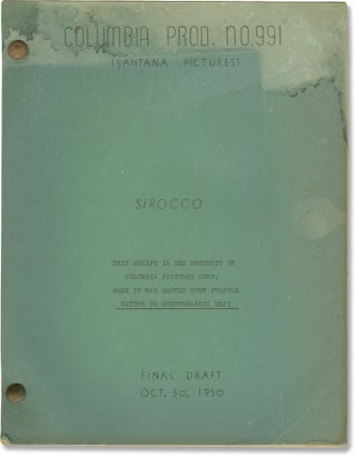 Book #156260] Sirocco (Original screenplay for the 1951 film noir, annotated throughout). Marta...