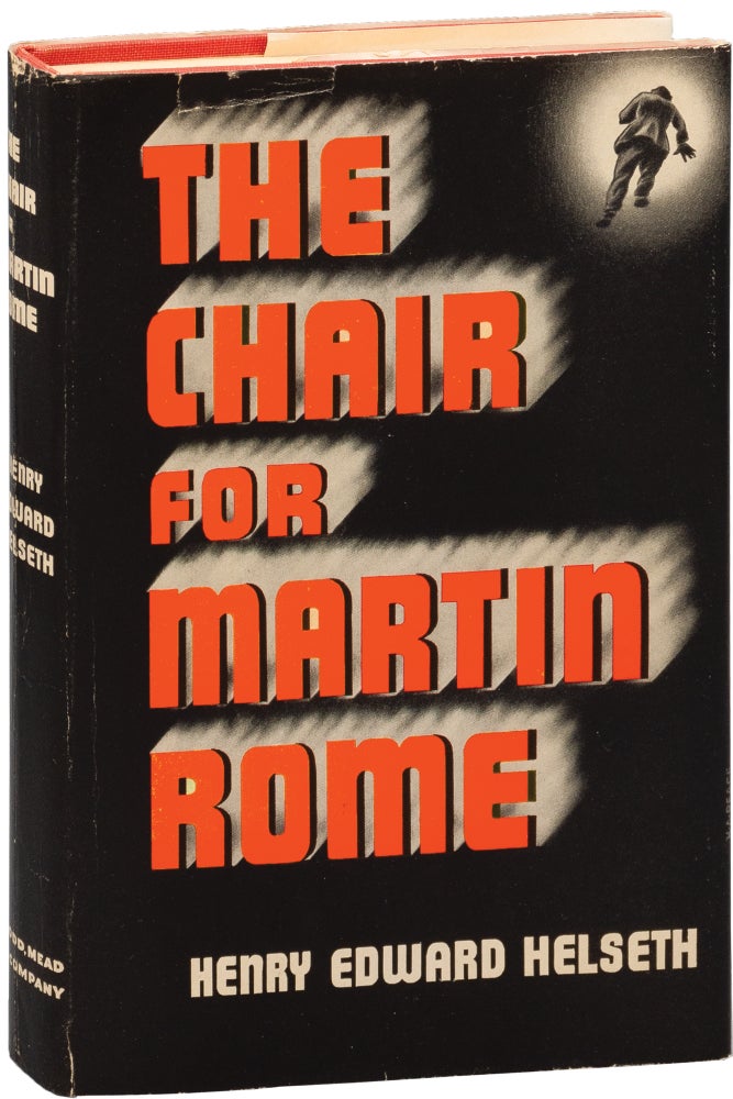 Book #156379] The Chair for Martin Rome (First Edition). Henry Edward Helseth