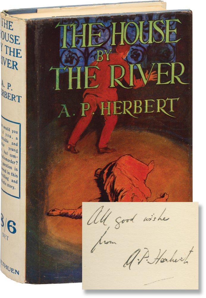 Book #156384] The House by the River (First UK Edition, inscribed by the author). A P. Herbert