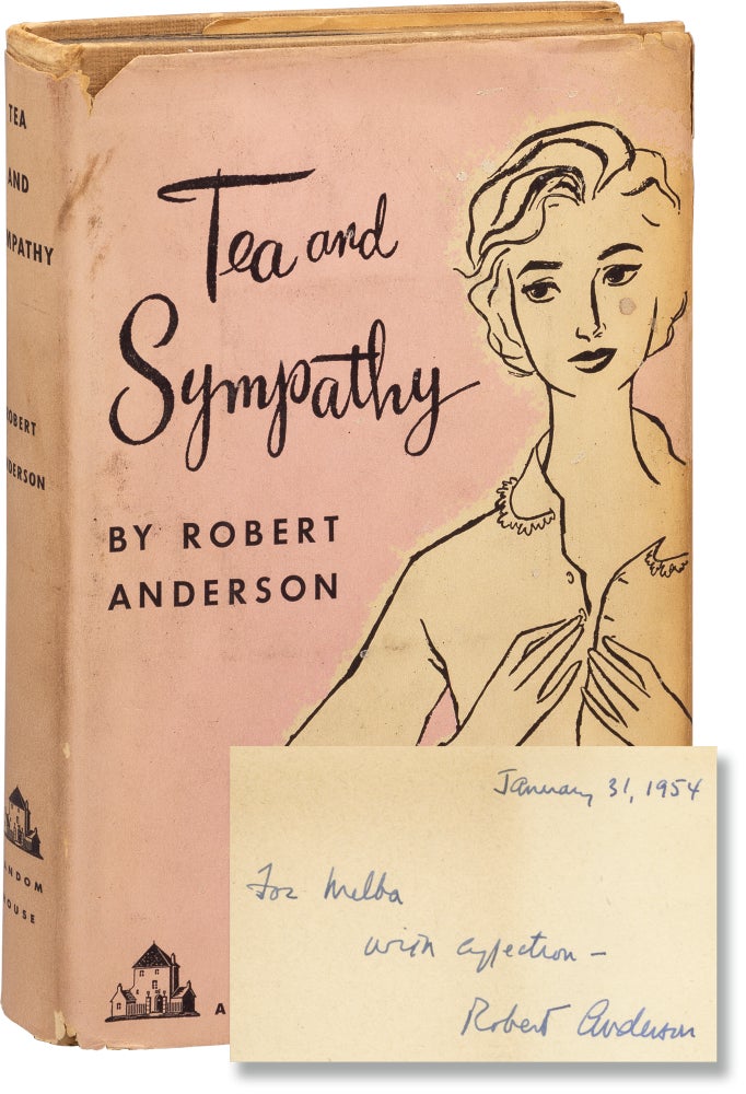Book #156399] Tea and Sympathy (First Edition, inscribed by the author). Robert Anderson