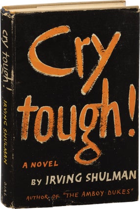Book #156446] Cry Tough (First Edition). Irving Shulman
