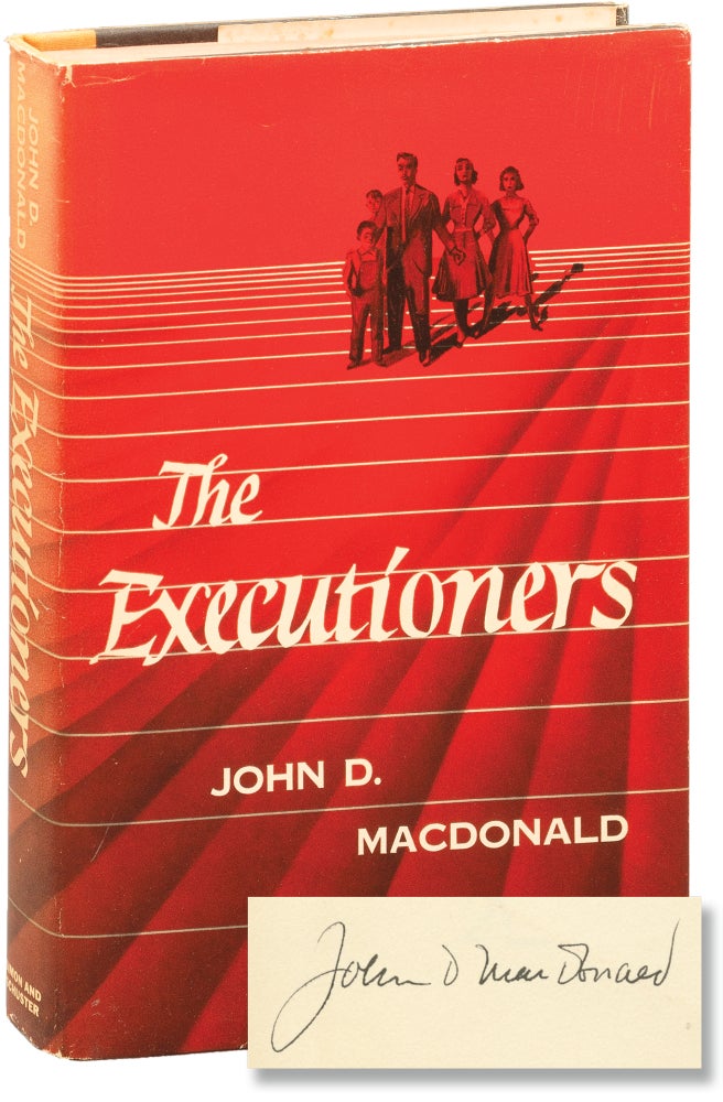 Book #156452] The Executioners (Signed First Edition, presentation copy). John D. MacDonald