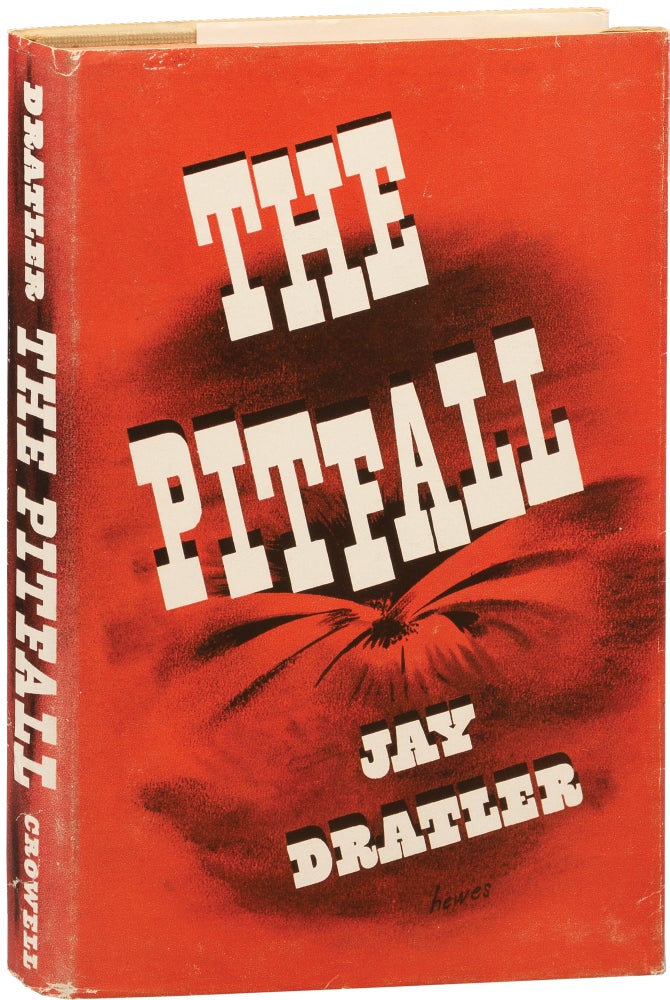Book #156477] The Pitfall (First Edition). Jay J. Dratler