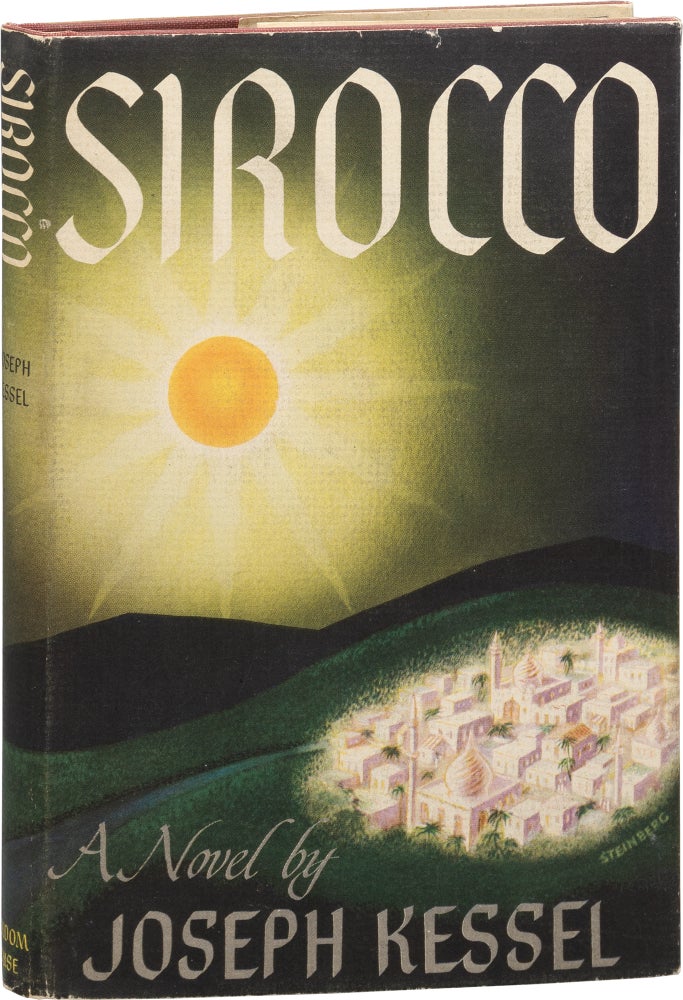 Book #156488] Sirocco (First Edition). Joseph Kessel