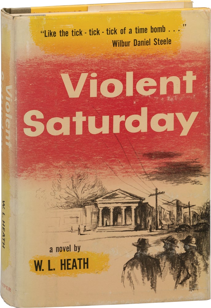 Book #156518] Violent Saturday (First Edition). W L. Heath