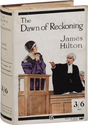 Book #156537] The Dawn of Reckoning (First UK Edition). James Hilton