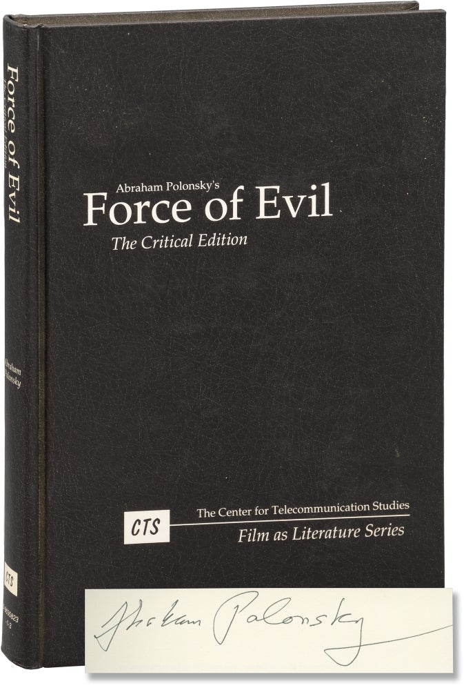 [Book #156549] Force of Evil: The Critical Edition. Abraham Polonsky.