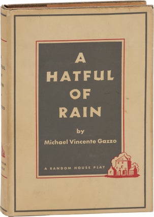 Book #156556] A Hatful of Rain (First Edition). Michael Vincent Gazzo