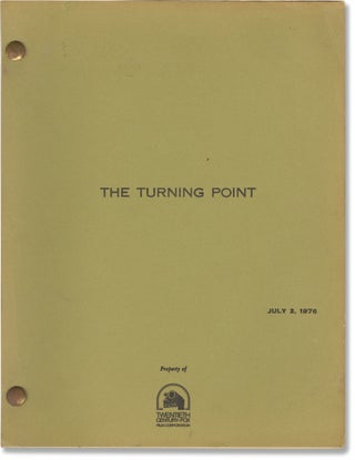 Book #156769] The Turning Point (Original screenplay for the 1977 film). Herbert Ross, Arthur...