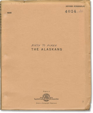 Book #156795] North to Alaska [The Alaskans] (Original screenplay for the 1960 film). John Wayne,...