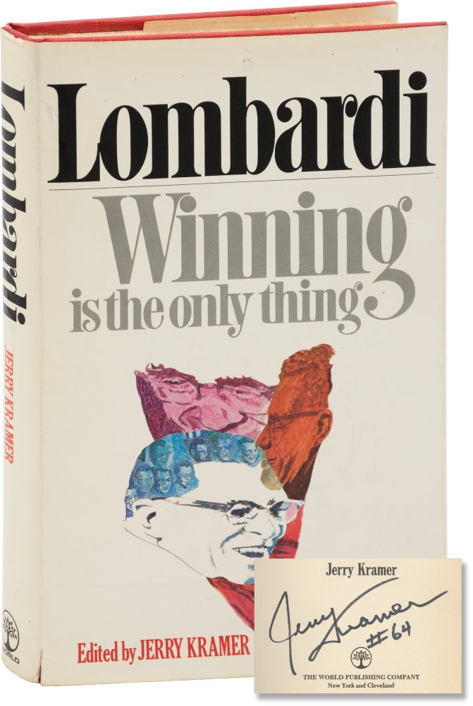 Book #156836] Lombardi: Winning is the Only Thing (First Edition, signed by Jerry Kramer). Vince...