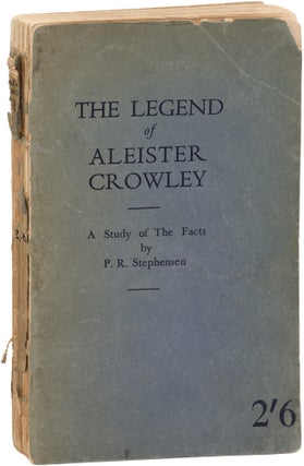 Book #156859] The Legend of Aleister Crowley (First Edition). Aleister Crowley, P R. Stephensen