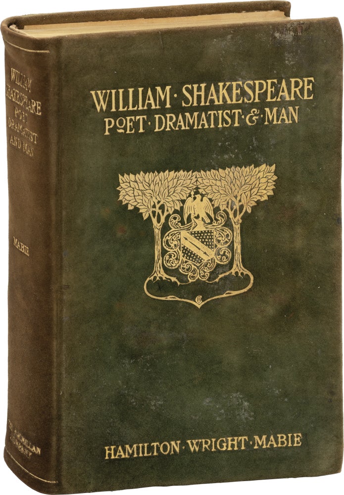 Book #156870] William Shakespeare: Poet, Dramatist, and Man (First Edition). Hamilton Wright Mabie