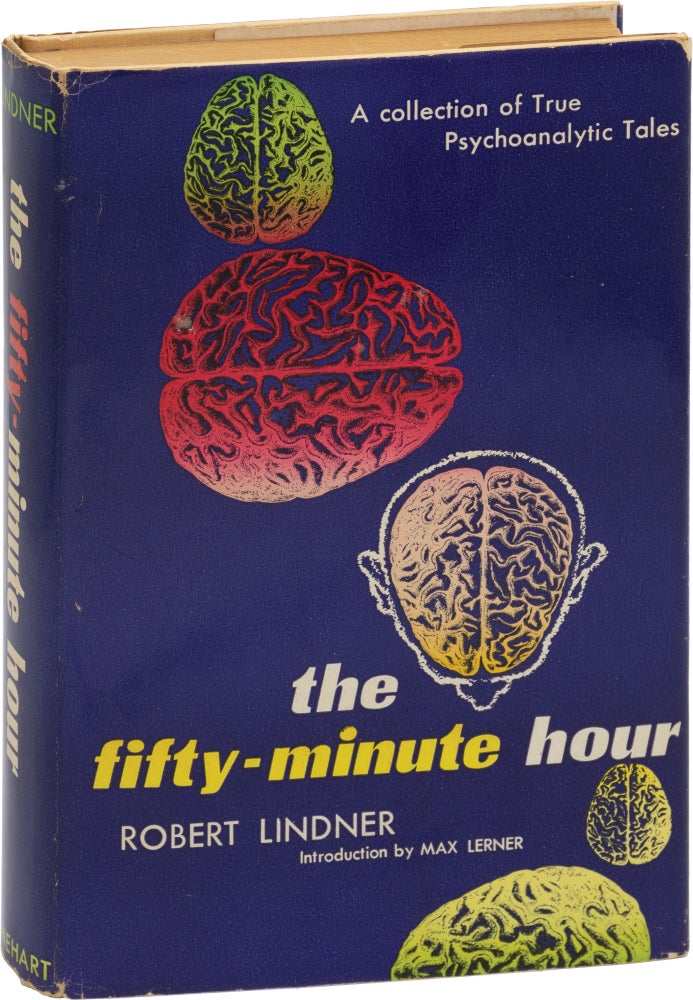 [Book #156886] The Fifty-Minute Hour: A Collection of True Psychoanalytic Tales. Robert Lindner, Max Lerner, introduction.