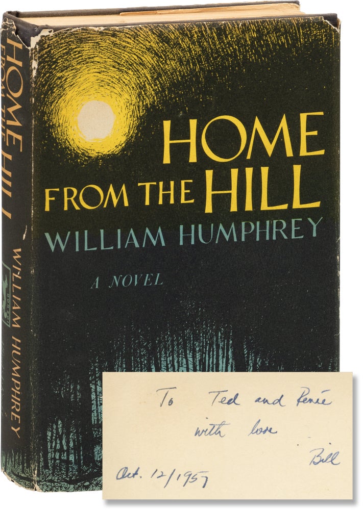 Book #156900] Home from the Hill (First Edition, inscribed by the author). William Humphrey