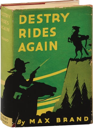 Book #156912] Destry Rides Again (First Edition, with supplied later printing dust jacket). Max...
