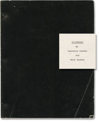 Book #156918] Silverado (Original screenplay for the 1985 film). Lawrence Kasdan, Mark Kasdan,...