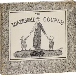 Book #156984] The Loathsome Couple (First Edition). Edward Gorey