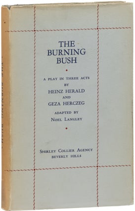 Book #157084] The Burning Bush (First Edition). Heinz Herald, Geza Herczeg