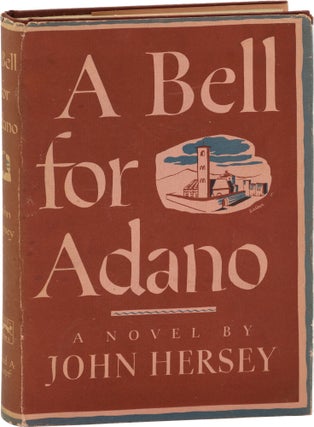 Book #157134] A Bell for Adano (First Edition). John Hersey
