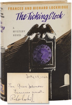 Book #157191] The Ticking Clock (First Edition, inscribed by both authors). Richard Lockridge...