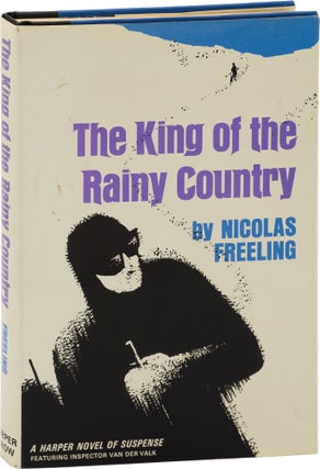 Book #157276] The King of the Rainy Country (First Edition). Nicolas Freeling