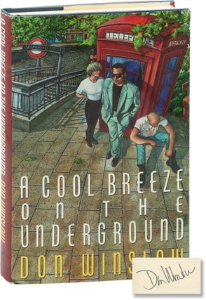 Book #157283] A Cool Breeze on the Underground (Signed First Edition). Don Winslow